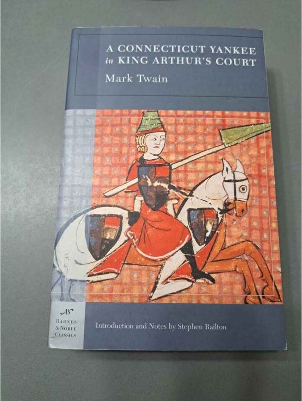 A Connecticut Yankee in King Arthur's Court - Mark Twain
